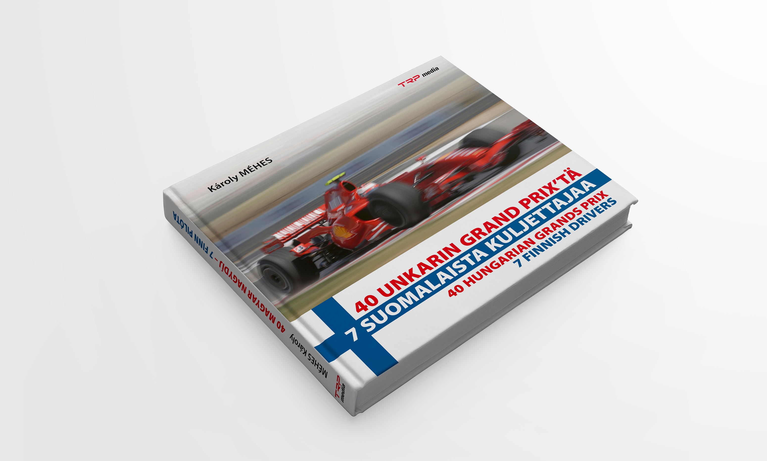 40 UNKARIN GRAND PRIX'TÄ – 7 SUOMALAISTA KULJETTAJAA / 40 HUNGARIAN GRAND PRIX – 7 FINNISH DRIVERS
