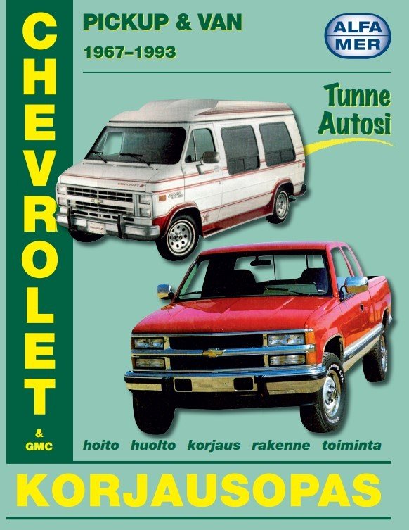 Chevrolet and GMC Pickup & Van 1967-1993