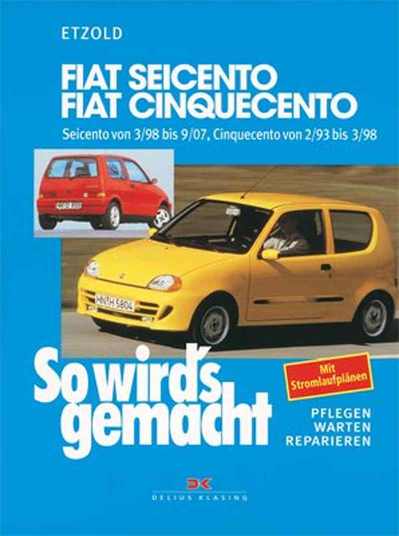 Fiat Cinquecento 2/93 - 3/98/ Seicento 3/98 - 9/07