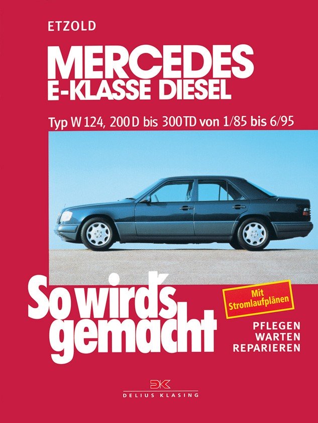 Mercedes E-Klasse Diesel W124 1/85 - 6/95