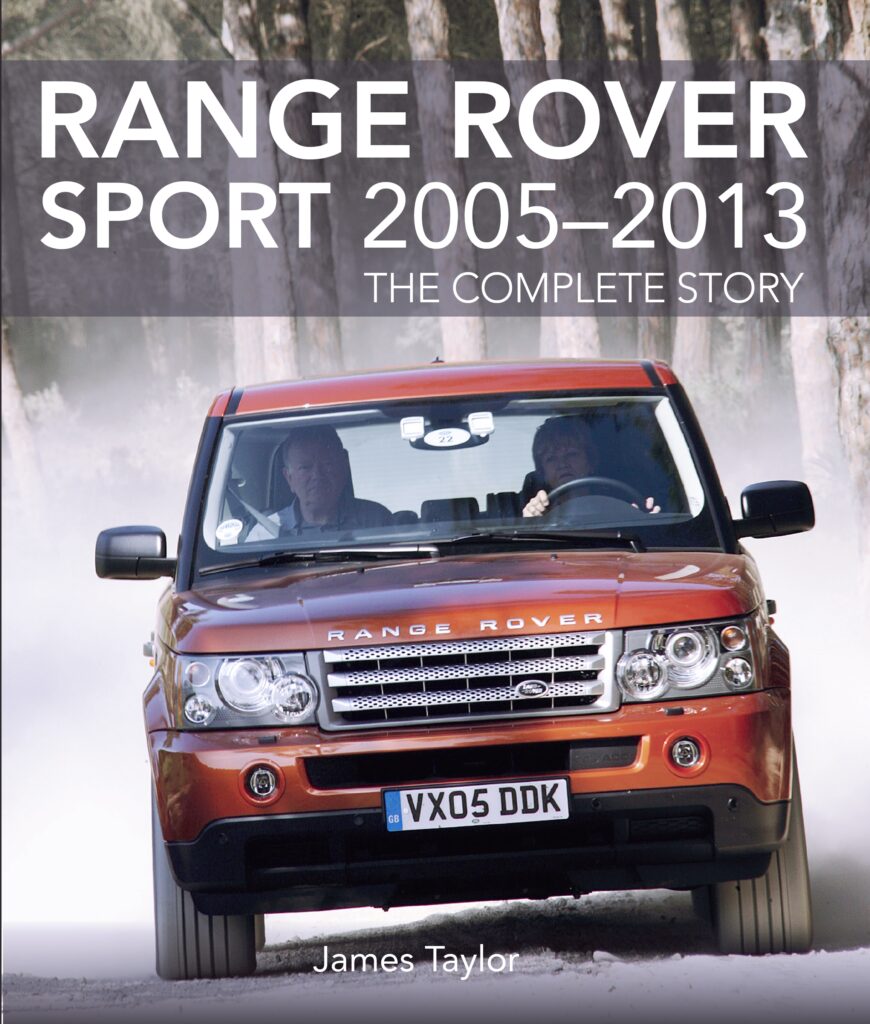 Range Rover Sport 2005-2013 The Complete Story